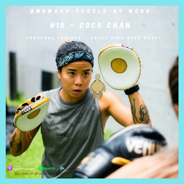 #10 - Coco Chan | Personal Trainer | Value time over money